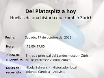 Charla informativa: "Platzspitz" Huellas de una historia que cambió Zürich