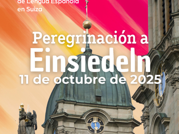 Peregrinacion a Einsideln de las Misiones de Lengua Española de Suiza