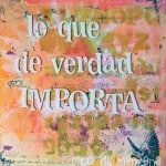 Lo que en verdad importa Lo que en verdad importa