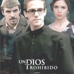 24.10.2014: Película  «Un Dios prohibido»