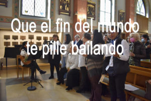 Que el fin del mundo te pille bailando