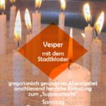 Invitación: «Vesper mit der Stadtkloster»: Oración vespertina cantada en gregoriano Invitación: «Vesper mit der Stadtkloster»: Oración vespertina cantada en gregoriano