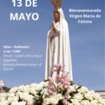 Misa: Nuestra Sra. de Fátima. 13.05.2023