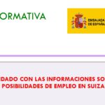 NOTA INFORMATIVA: CUIDADO CON LAS INFORMACIONES SOBRE POSIBILIDADES DE EMPLEO EN SUIZA NOTA INFORMATIVA: CUIDADO CON LAS INFORMACIONES SOBRE POSIBILIDADES DE EMPLEO EN SUIZA